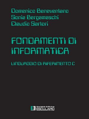 cover image of Fondamenti di Informatica. Linguaggio di riferimento C